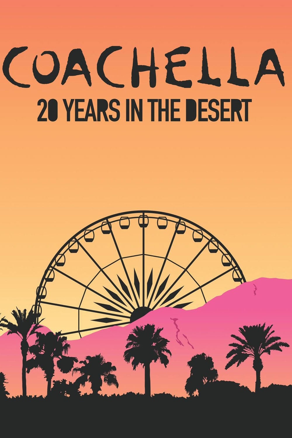 Постер Coachella: 20 Years in the Desert